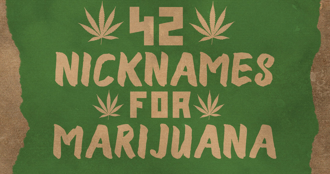 42 Nicknames for Marijuana