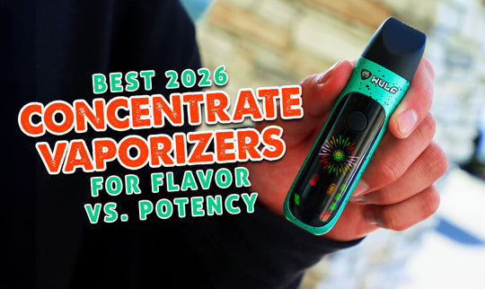 Best 2026 Concentrate Vaporizers for Flavor vs Potency