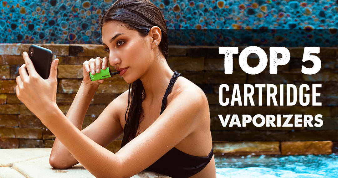 The Top 5 Cartridge Vaporizers