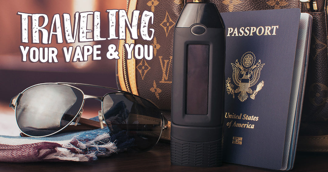 Traveling: Your Vape and You